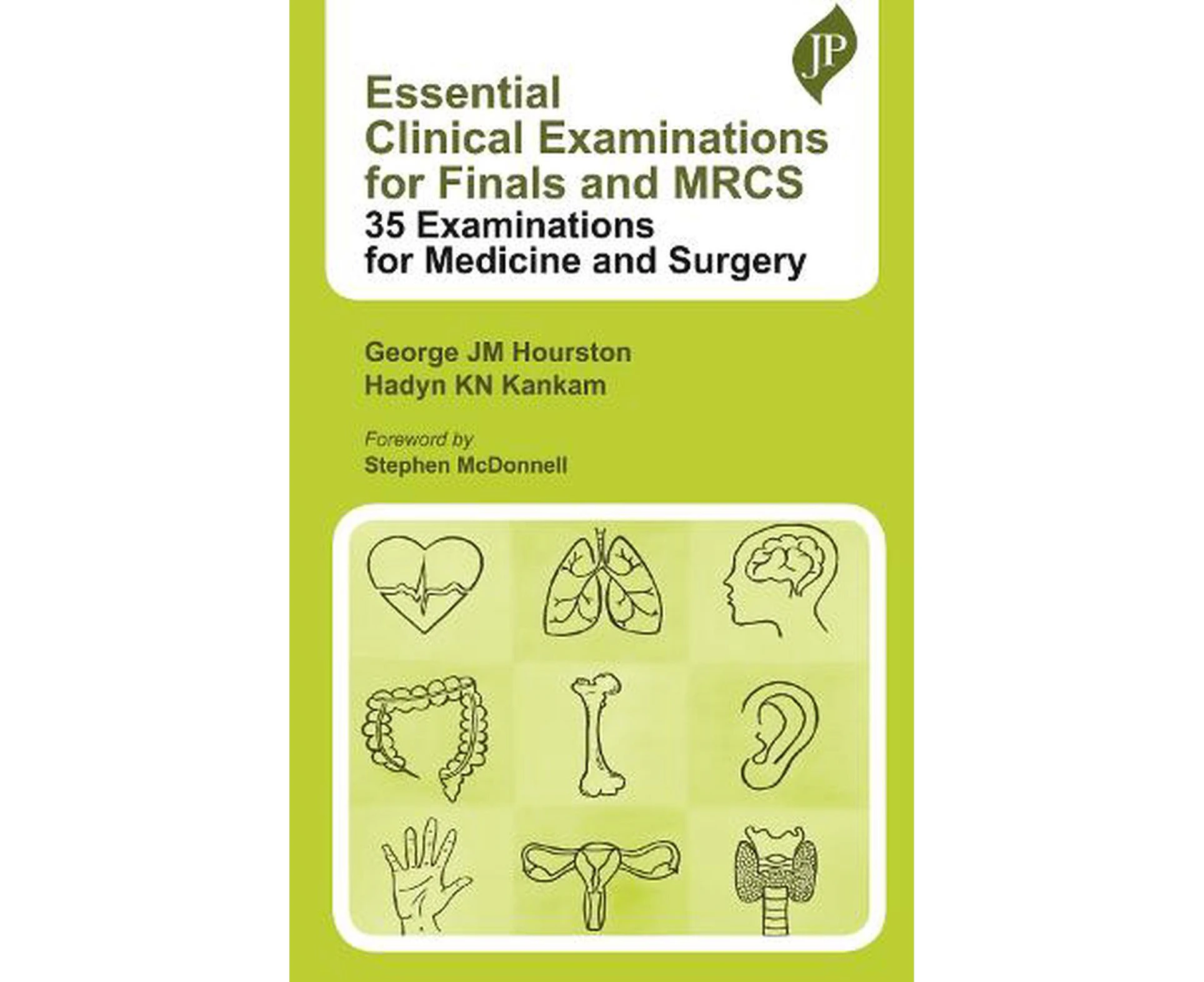 Essential Clinical Examinations for Finals and MRCS