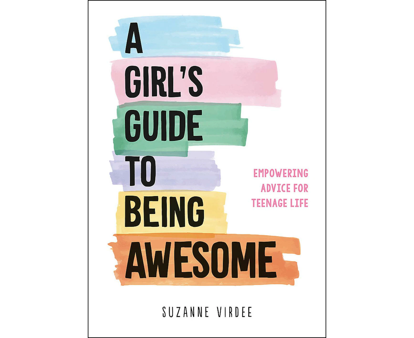 A Girl's Guide to Being Awesome