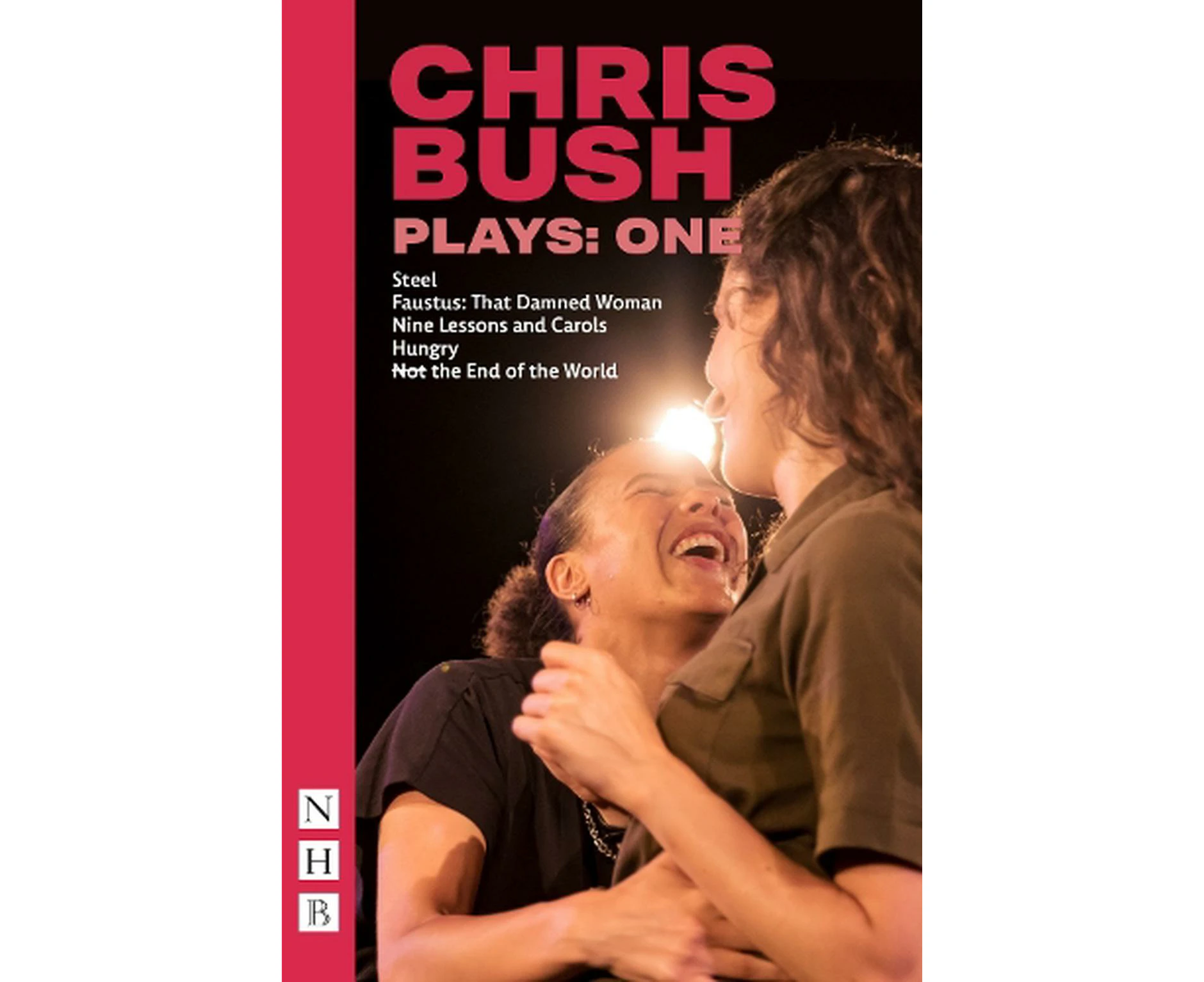 Chris Bush Plays: One