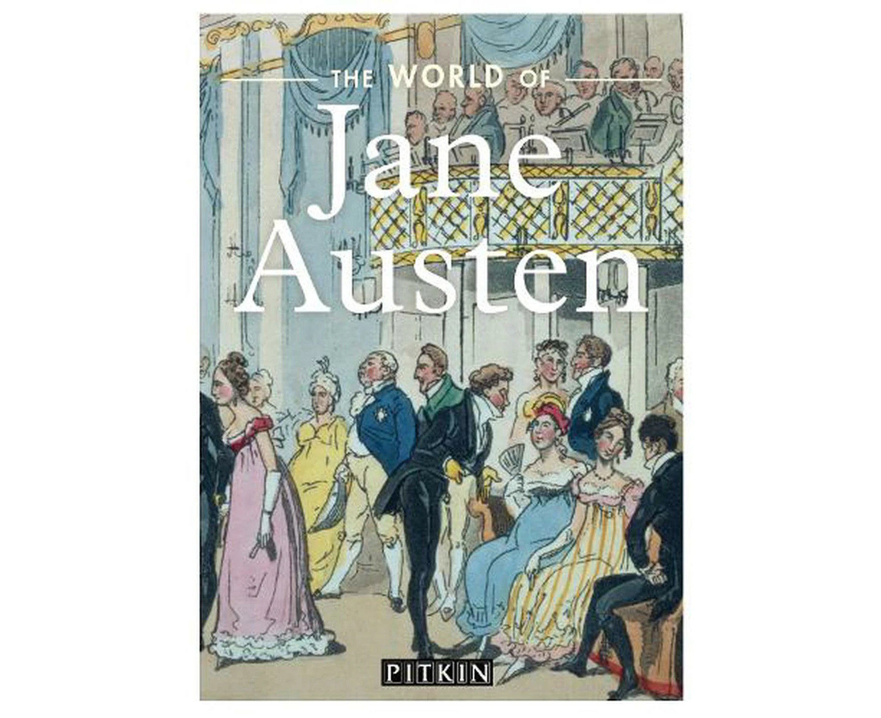 The World of Jane Austen