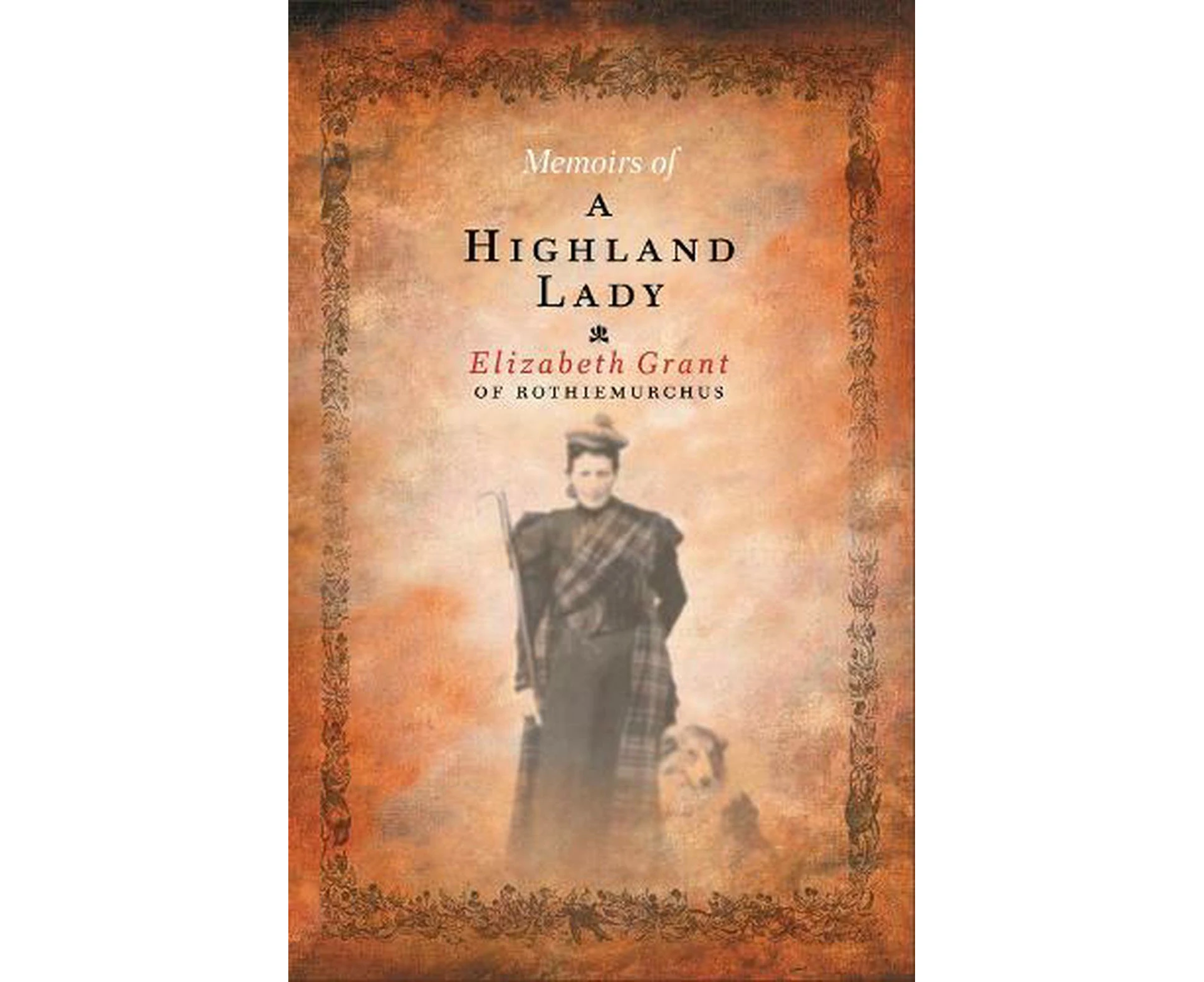 Memoirs Of A Highland Lady