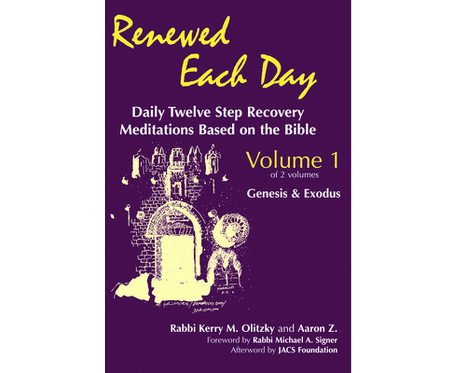 Renewed Each Day Genesis & Exodus: Daily Twelve Step Recovery Meditations Based on the Bible