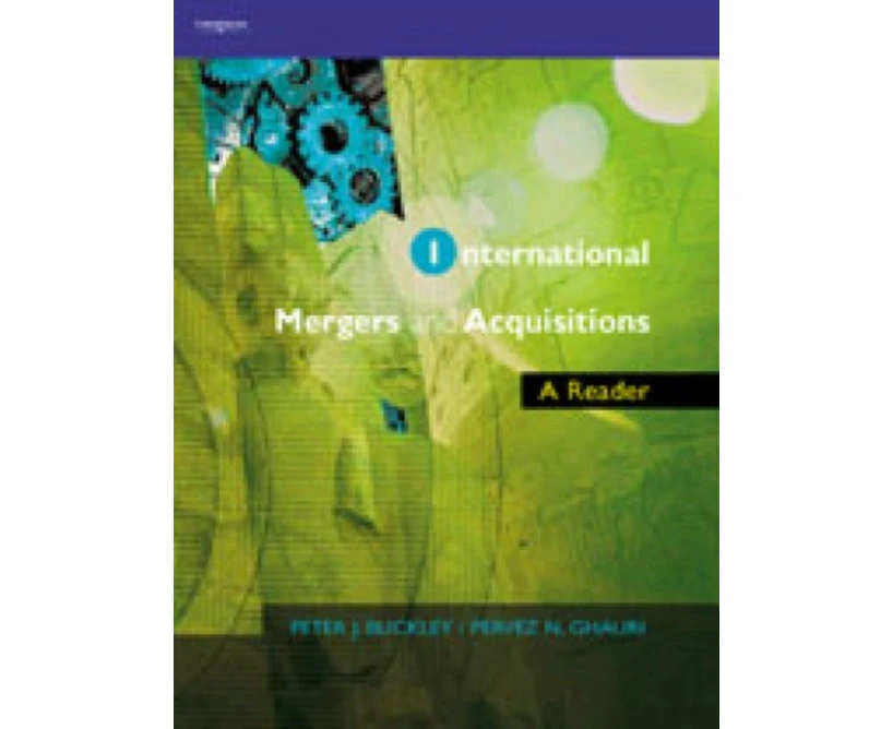 International Mergers and Acquisitions by Ghauri & Pervez N. Pervez N. Ghauri University of Groningen & The Netherlands