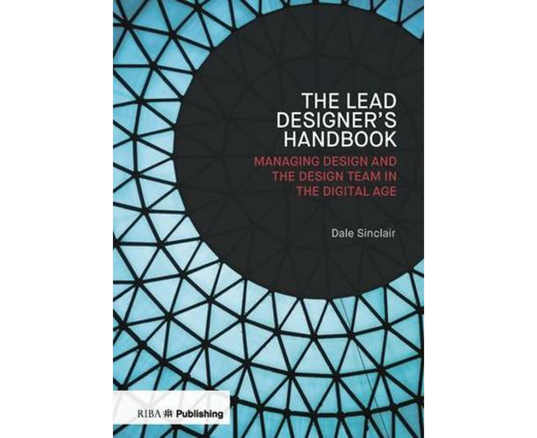 The Lead Designer's Handbook