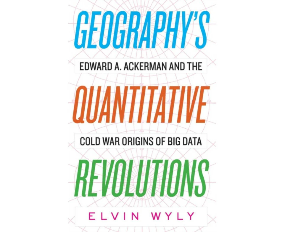 Geographys Quantitative Revolutions by Elvin Wyly