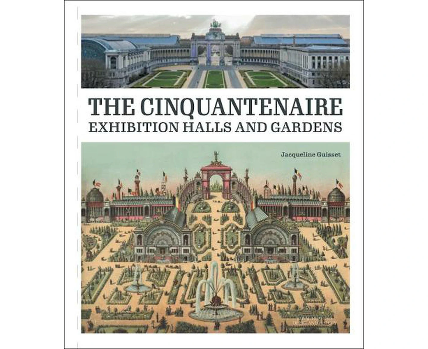 The Palace and Gardens of the Cinquantenaire