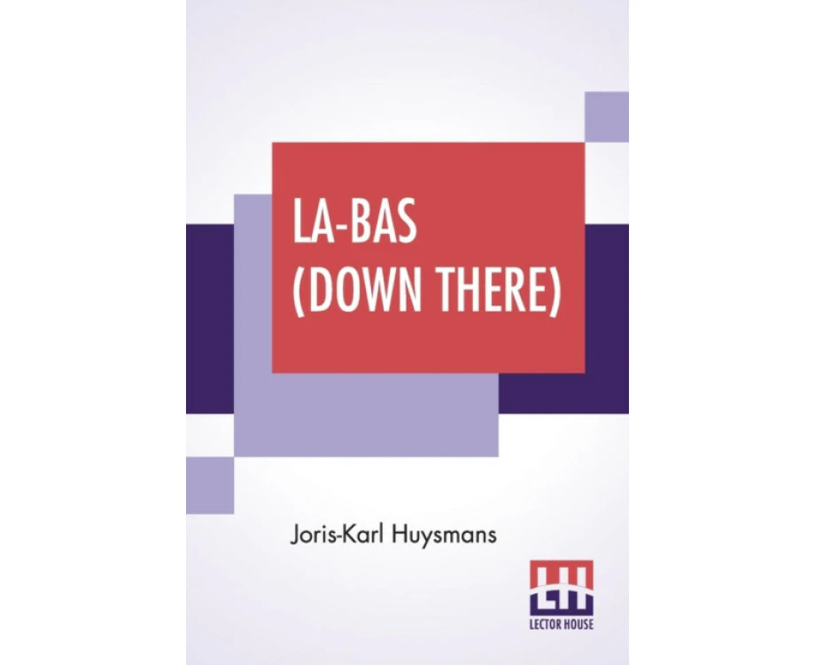 LaBas Down There by JorisKarl Huysmans