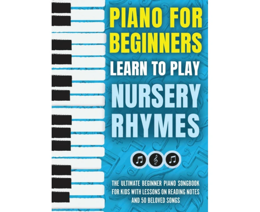 Piano for Beginners  Learn to Play Nursery Rhymes by Piano For Kids