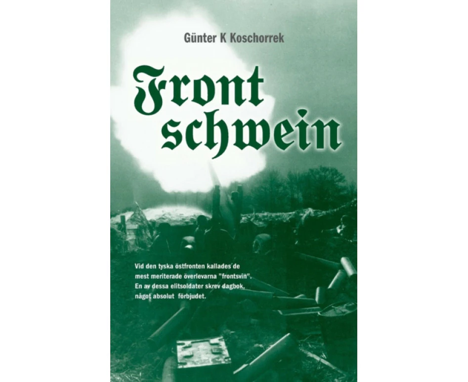 Frontschwein by Gunter K Koschorrek