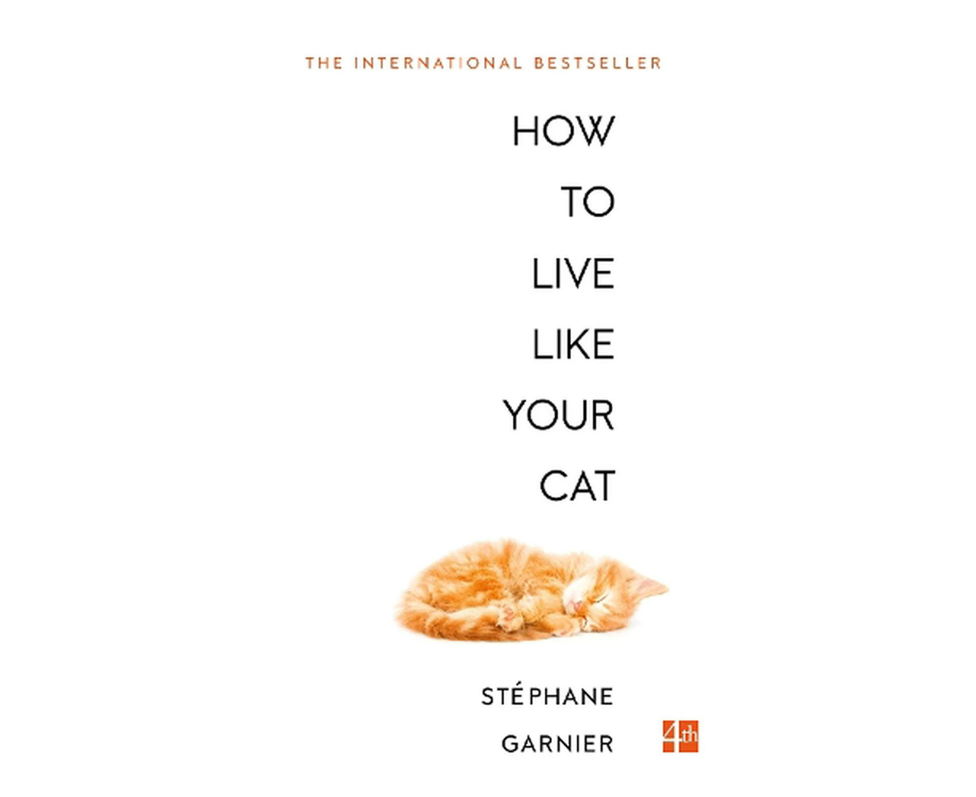 How to Live Like Your Cat