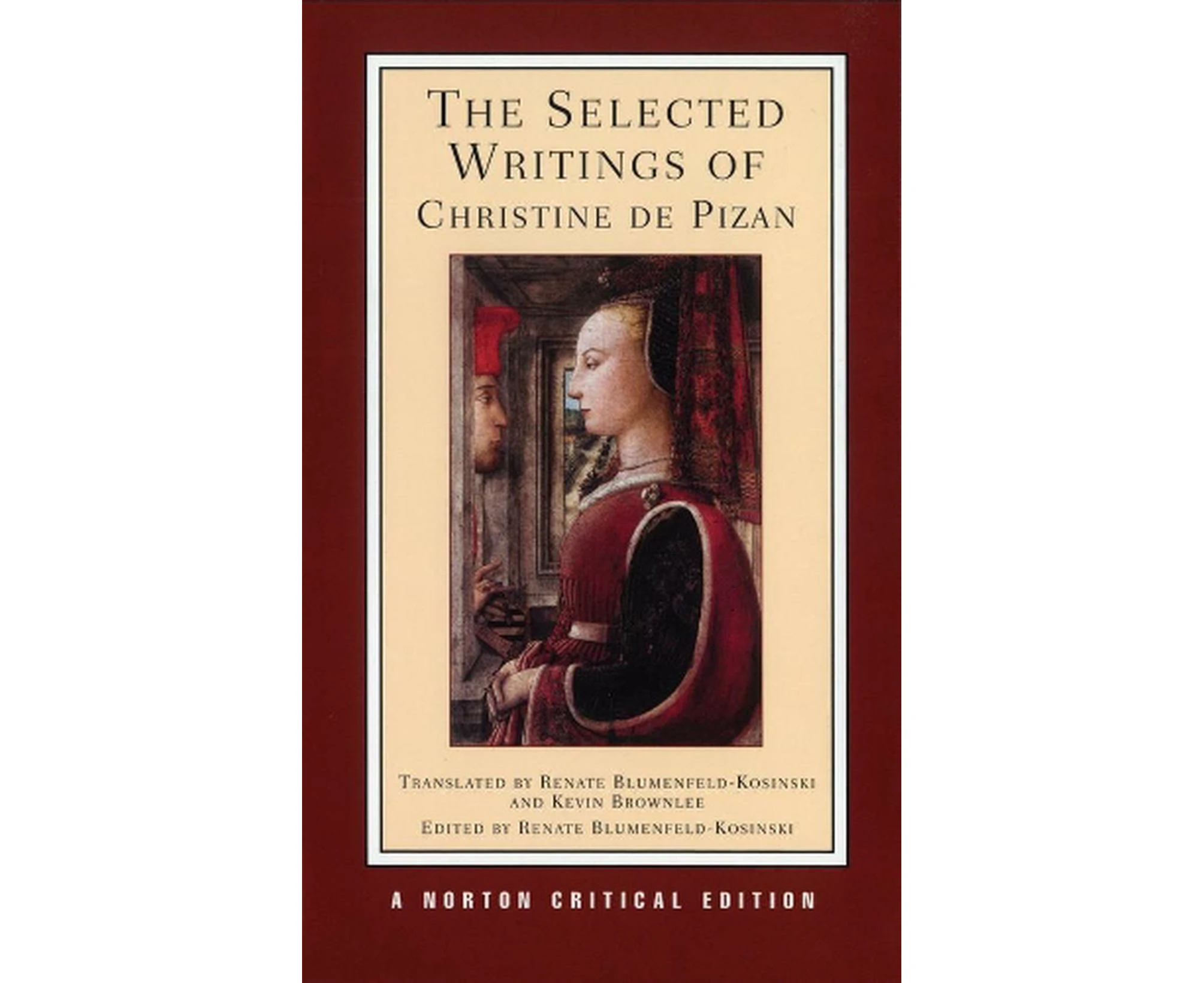 The Selected Writings of Christine de Pizan