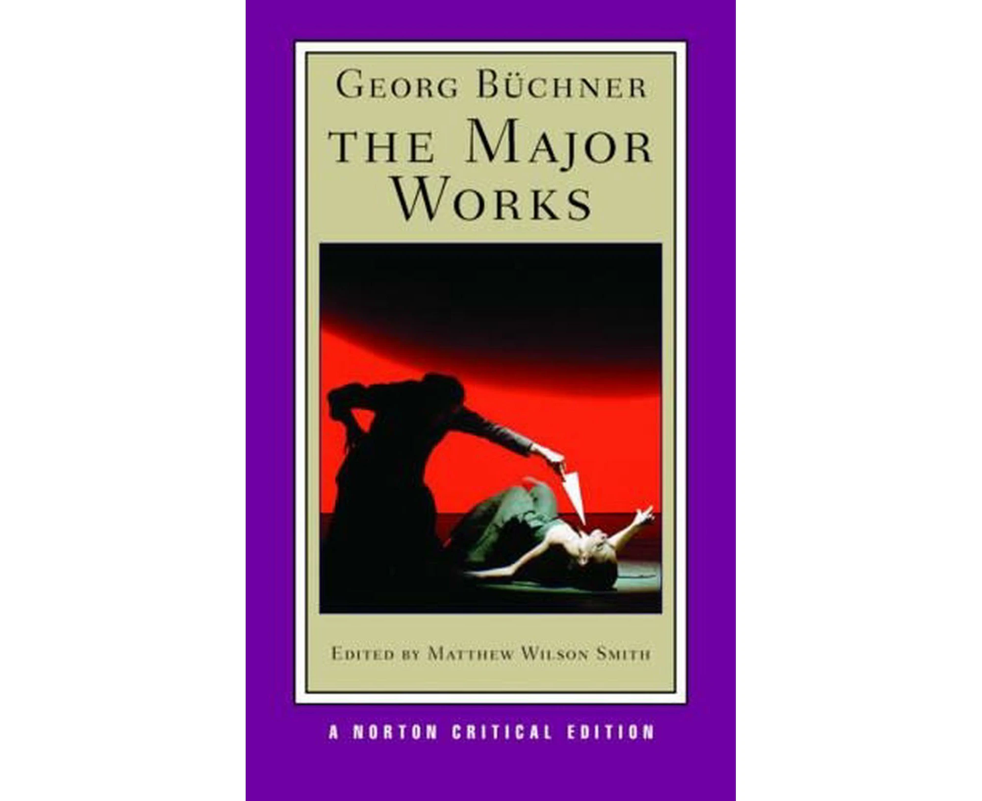 Georg Buchner: The Major Works