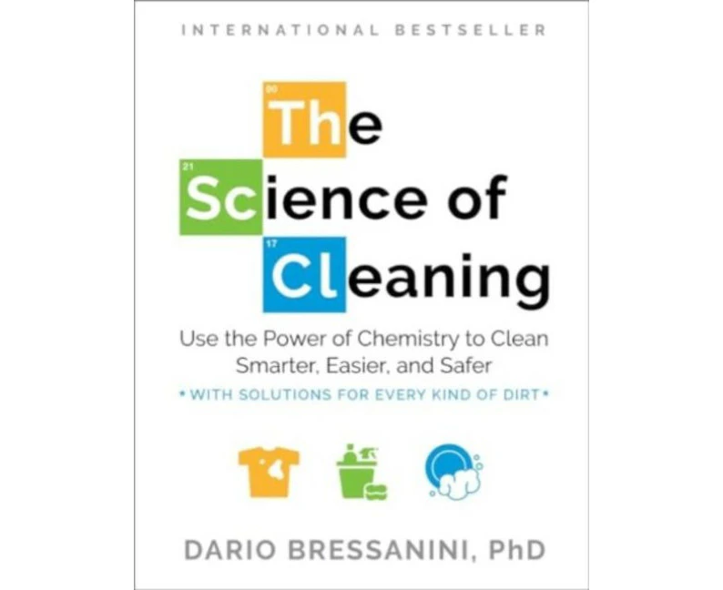 The Science of Cleaning by Dario Bressanini