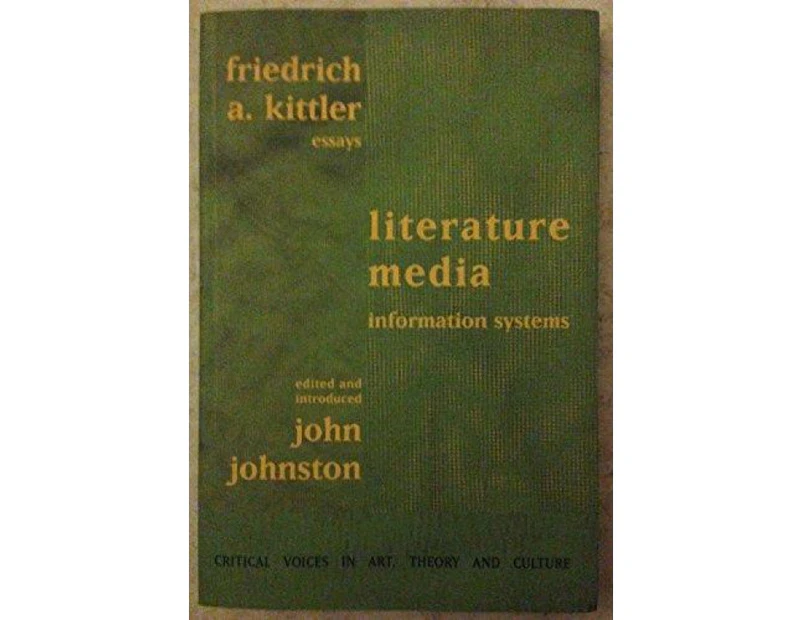 Literature Media Information Systems by Friedrich Kittler