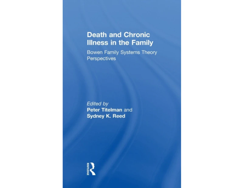 Death and Chronic Illness in the Family