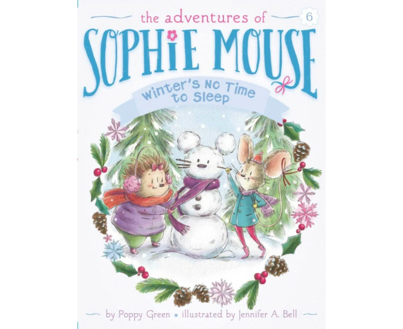 Winters No Time to Sleep by Poppy Green & Illustrated by Jennifer A Bell