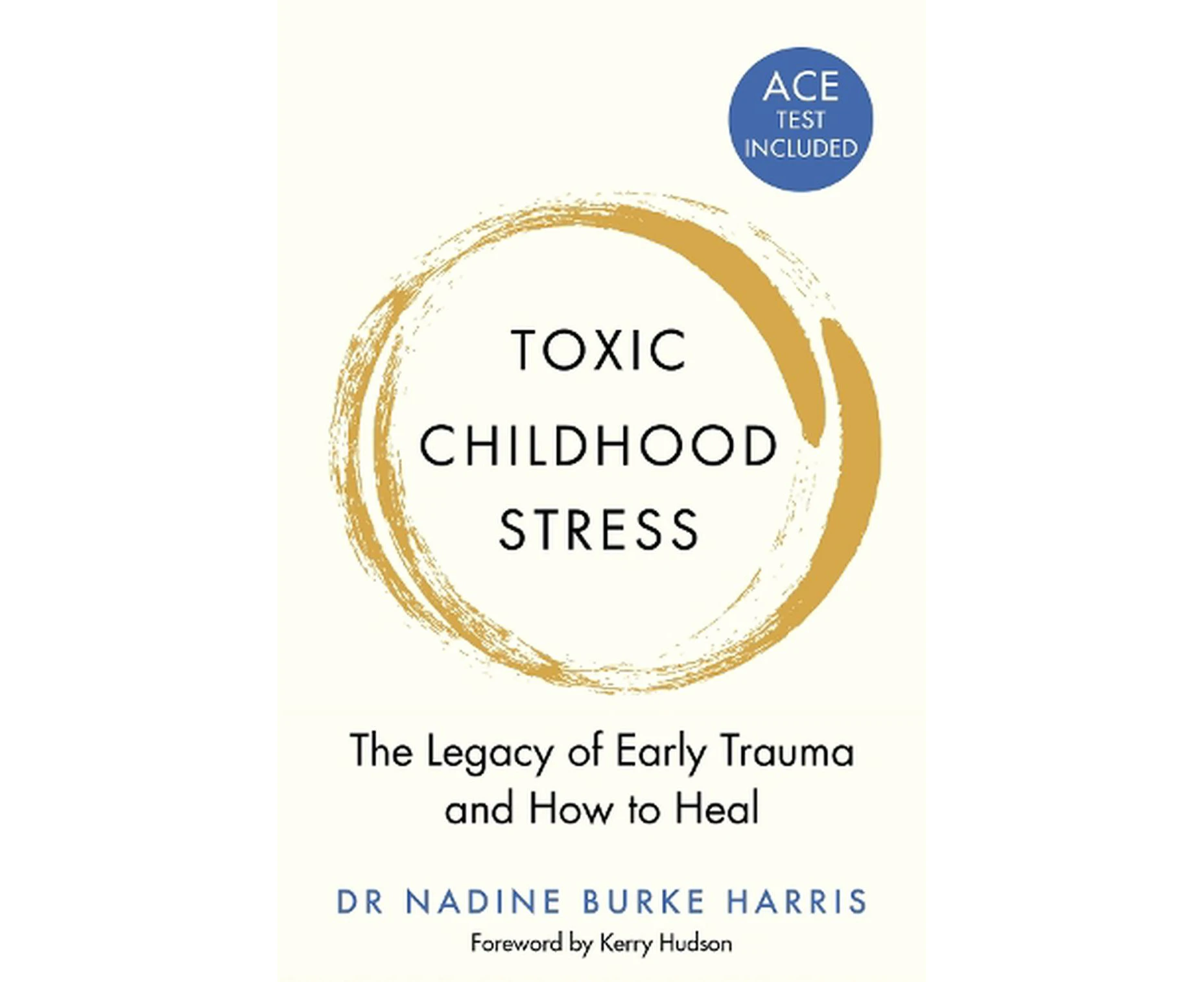 Toxic Childhood Stress