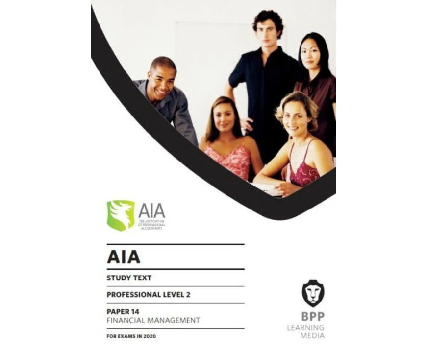 AIA 14 Financial Management by BPP Learning Media