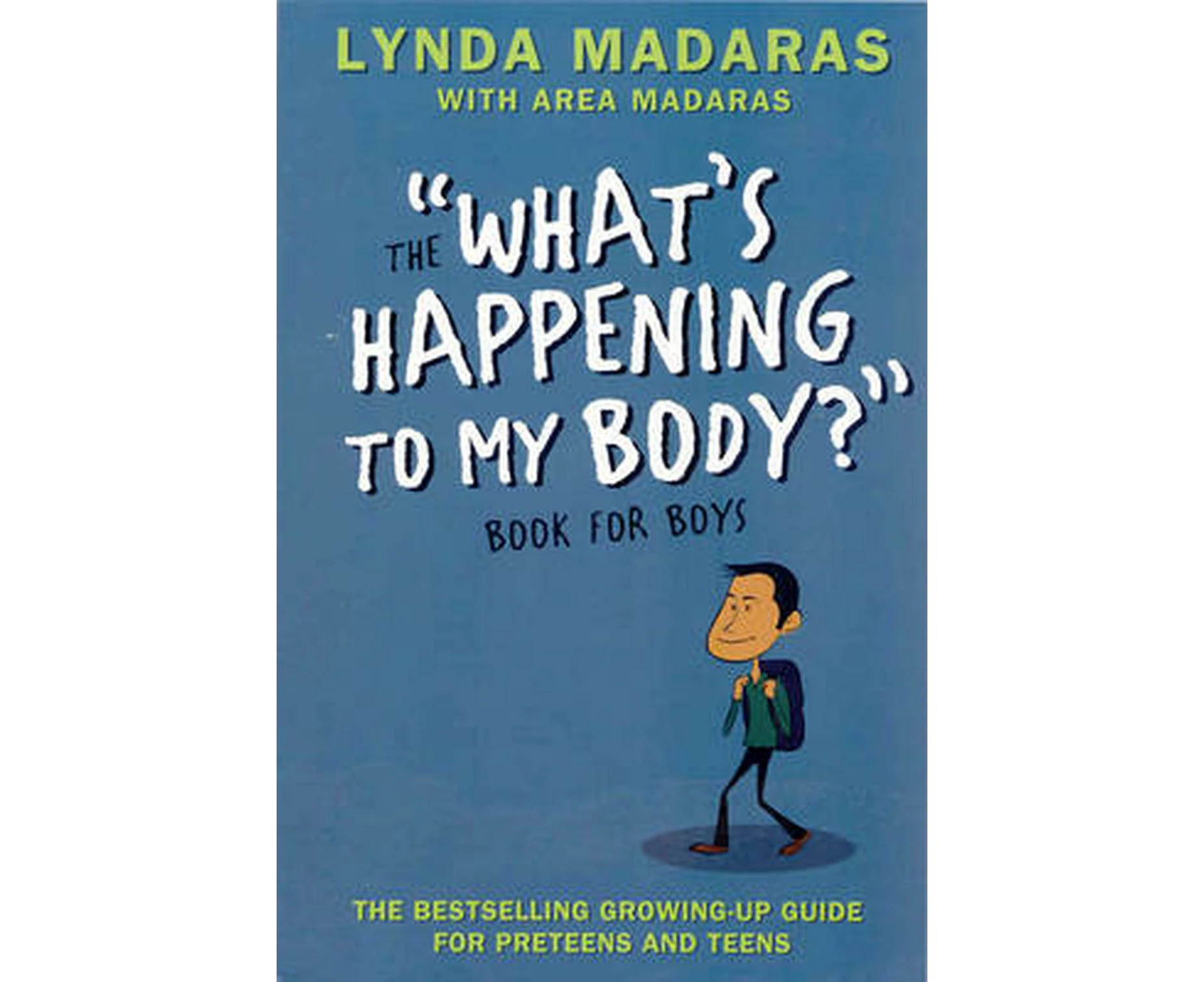 The What's Happening to My Body Book for Boys