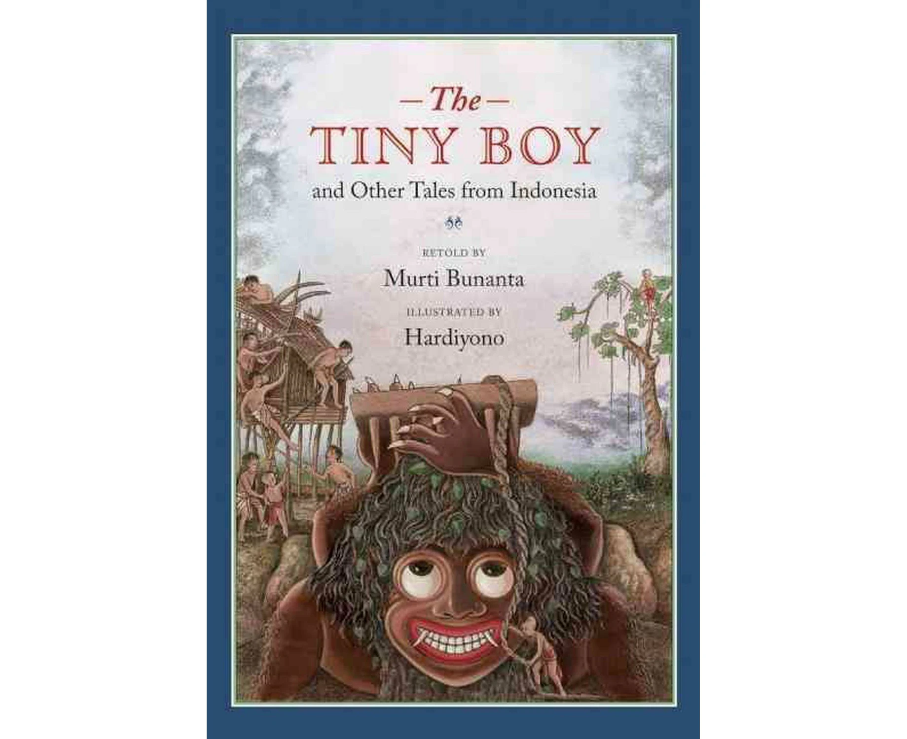 The Tiny Boy and Other Tales from Indonesia