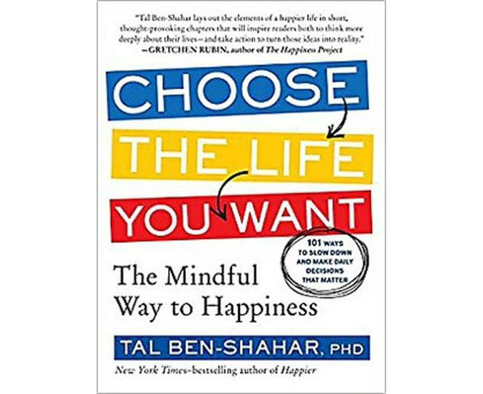 Choose the Life You Want