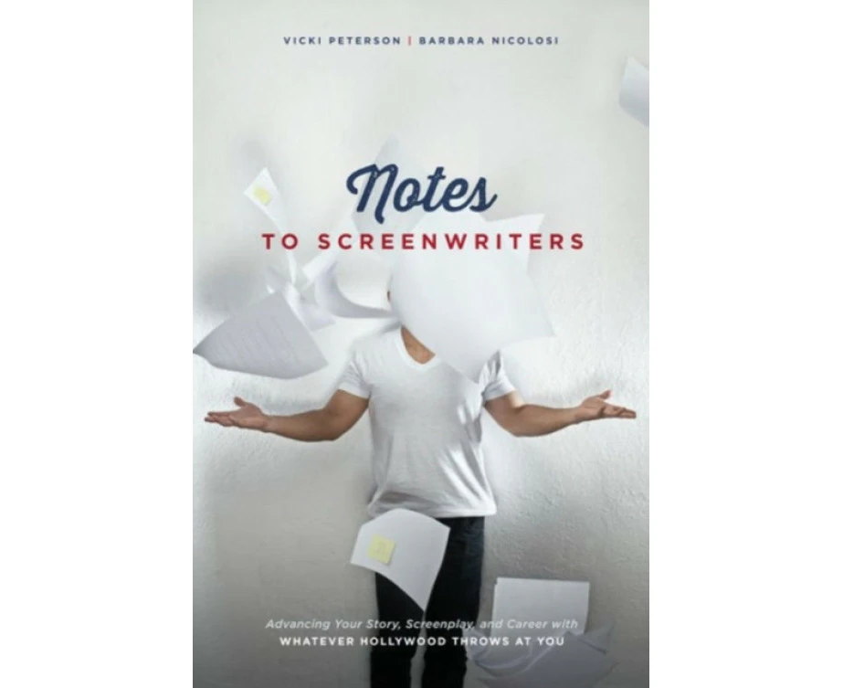 Notes to Screenwriters by Barbara NicolosiVicki Peterson