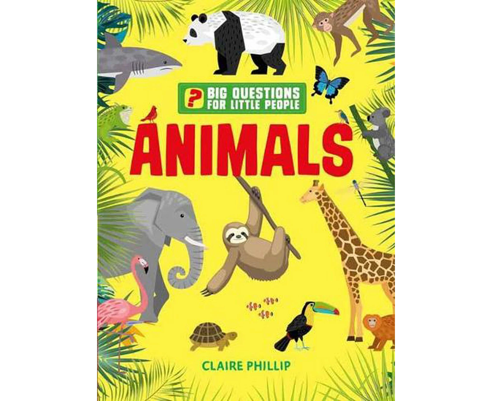 Big Questions for Little People: Animals