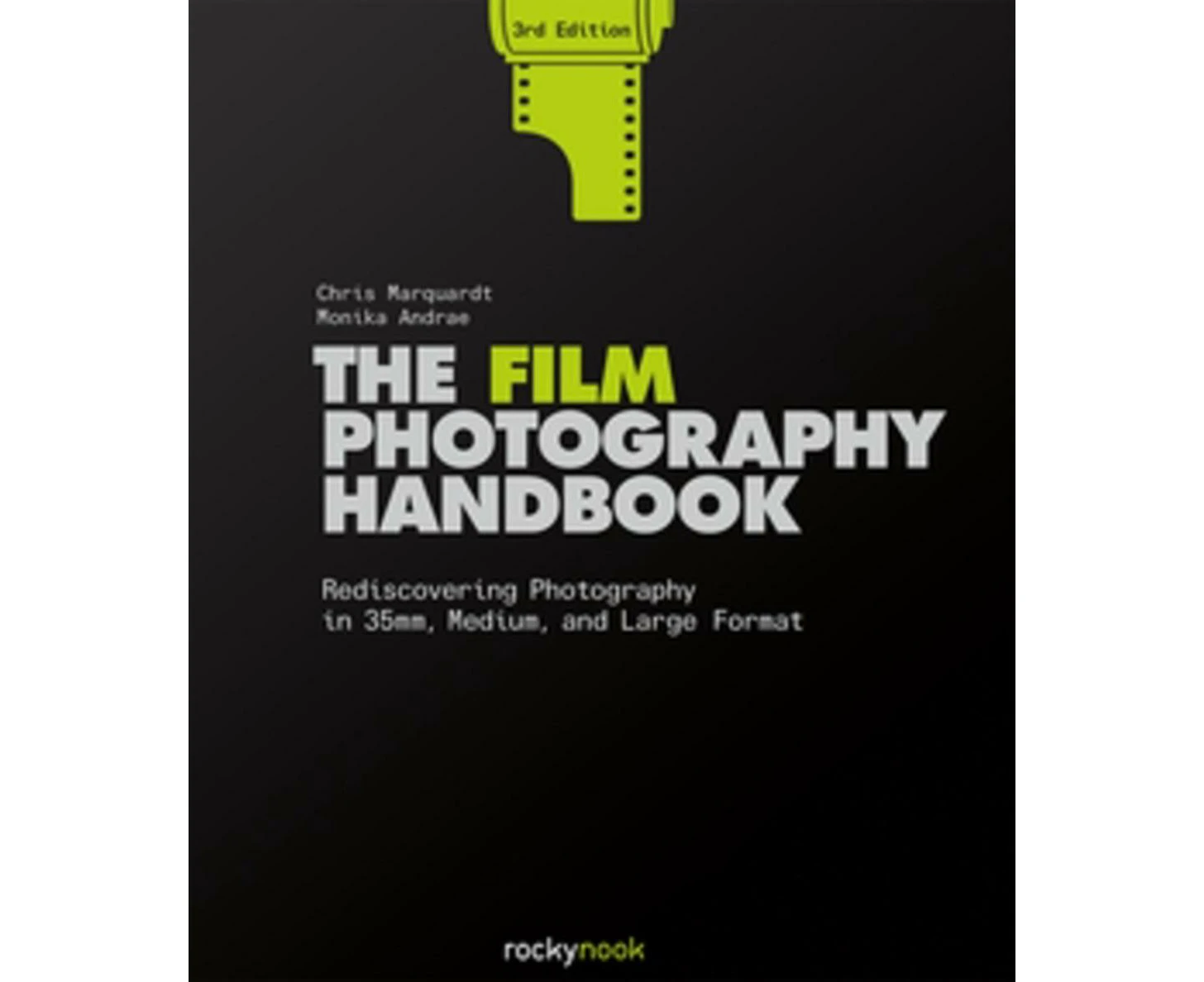 The Film Photography Handbook, 3rd Edition