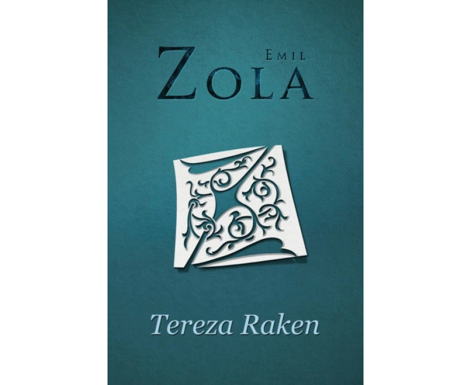 Tereza Raken by Zola Emil Zola