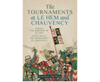 The Tournaments at Le Hem and Chauvency by Nigel Bryant