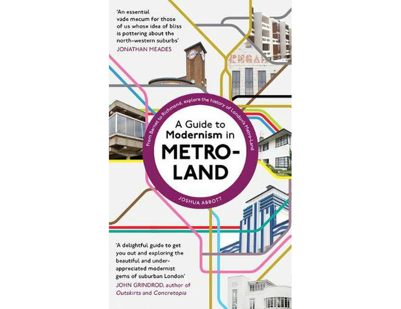 A Guide to Modernism in Metro-Land