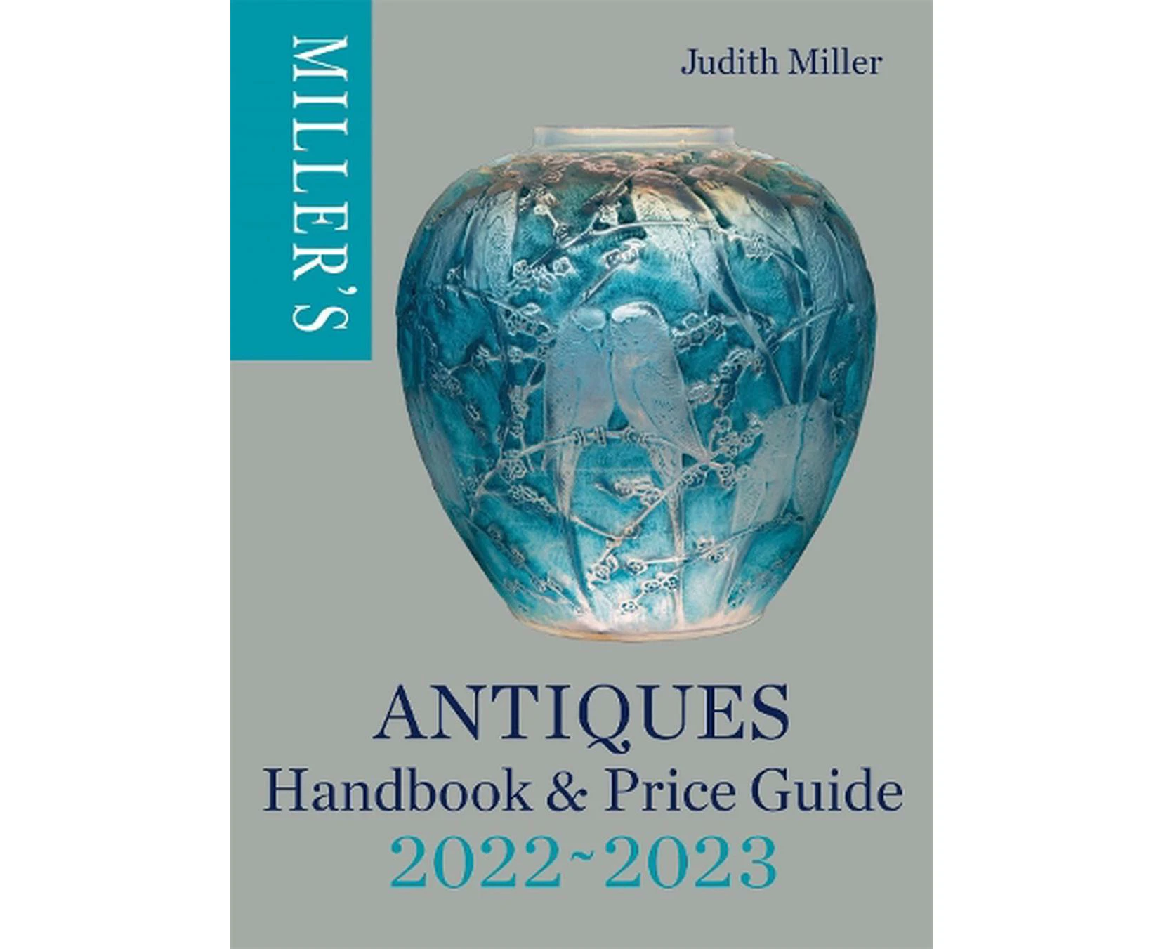 Miller's Antiques Handbook & Price Guide 2022-2023