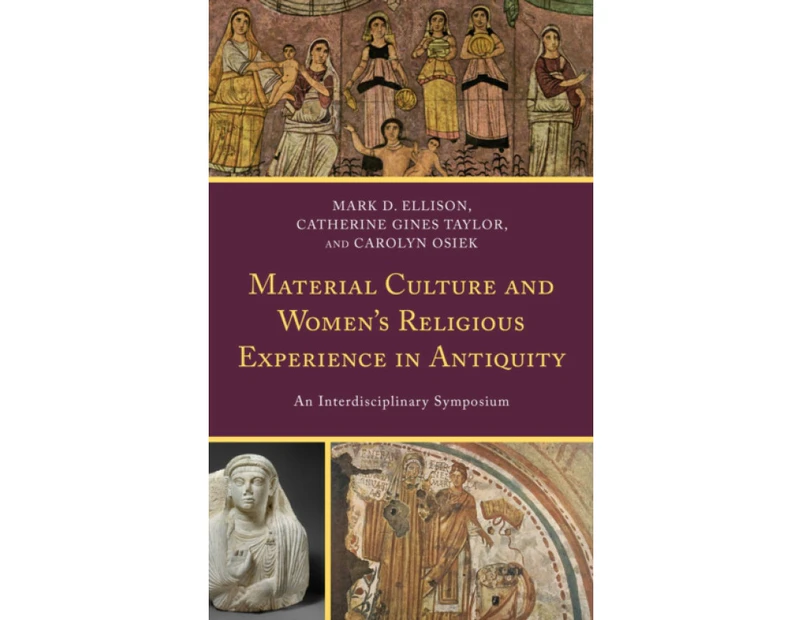 Material Culture and Womens Religious Experience in Antiquity