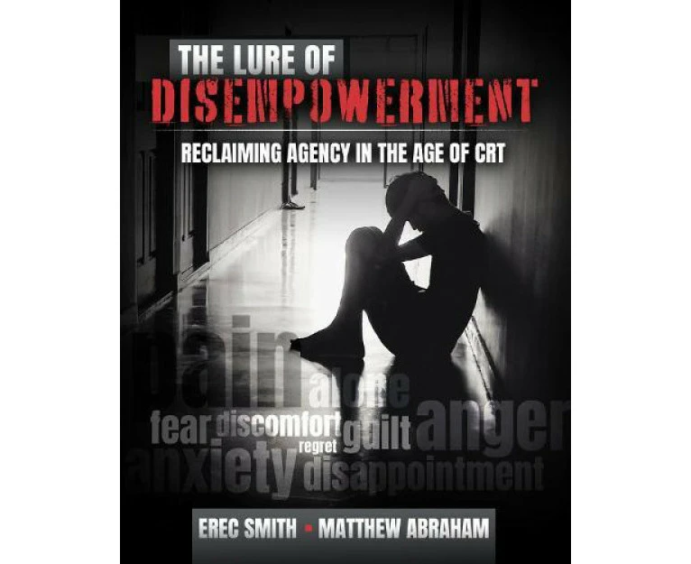 The Lure of Disempowerment by Erec Smith