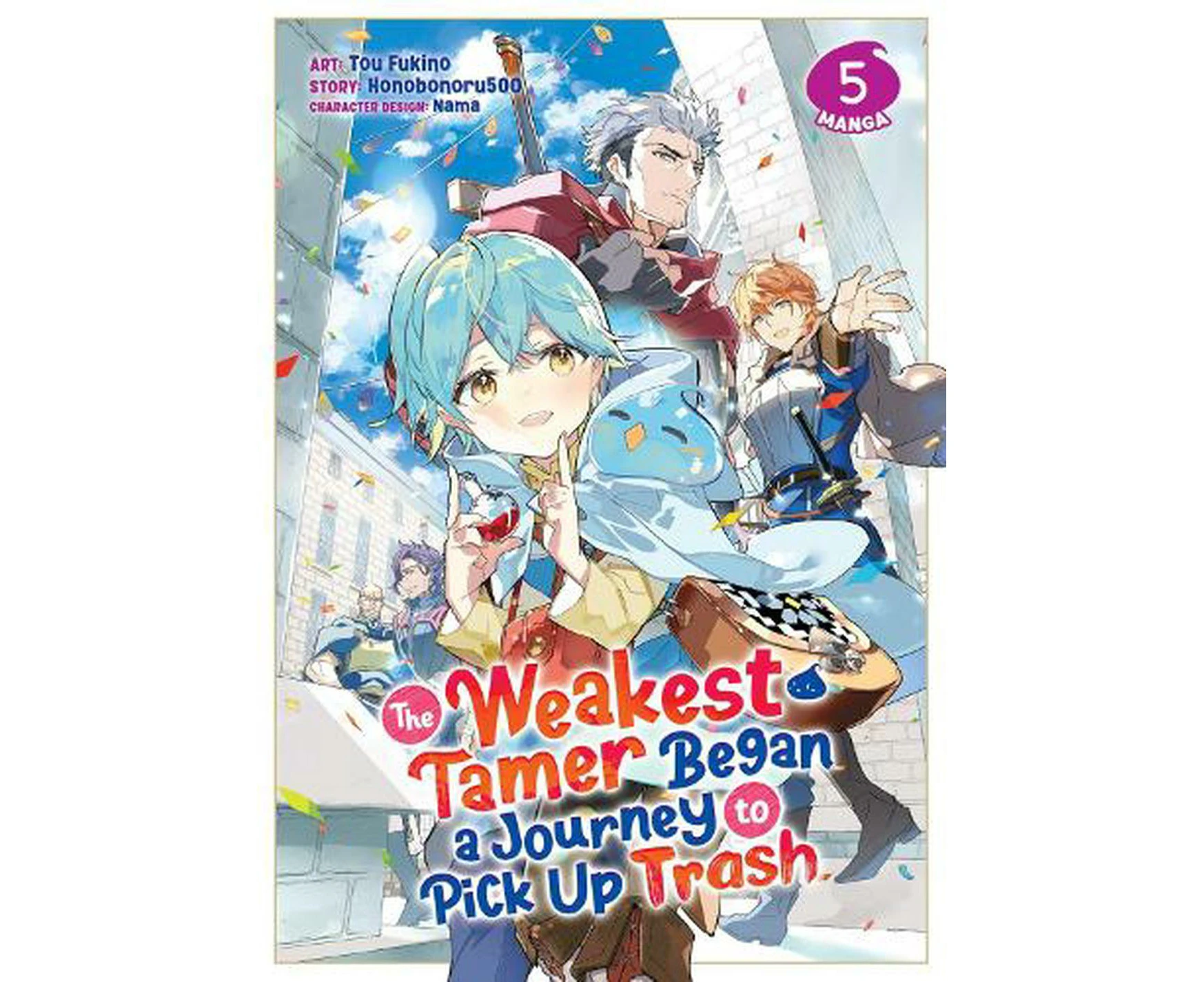 The Weakest Tamer Began a Journey to Pick Up Trash (Manga) Vol. 5