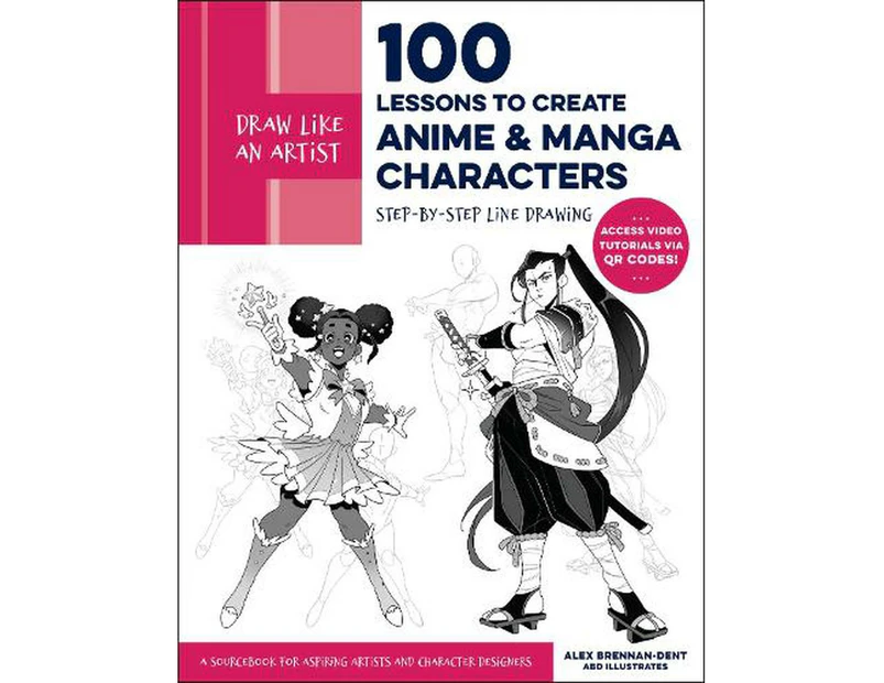 Draw Like an Artist: 100 Lessons to Create Anime and Manga Characters