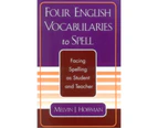 Four English Vocabularies to Spell by Melvin J. Hoffman