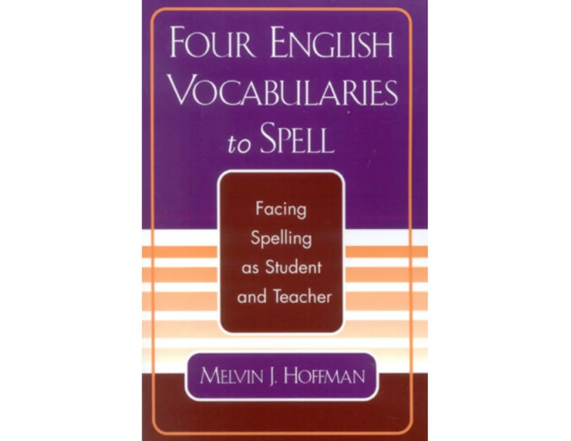 Four English Vocabularies to Spell by Melvin J. Hoffman