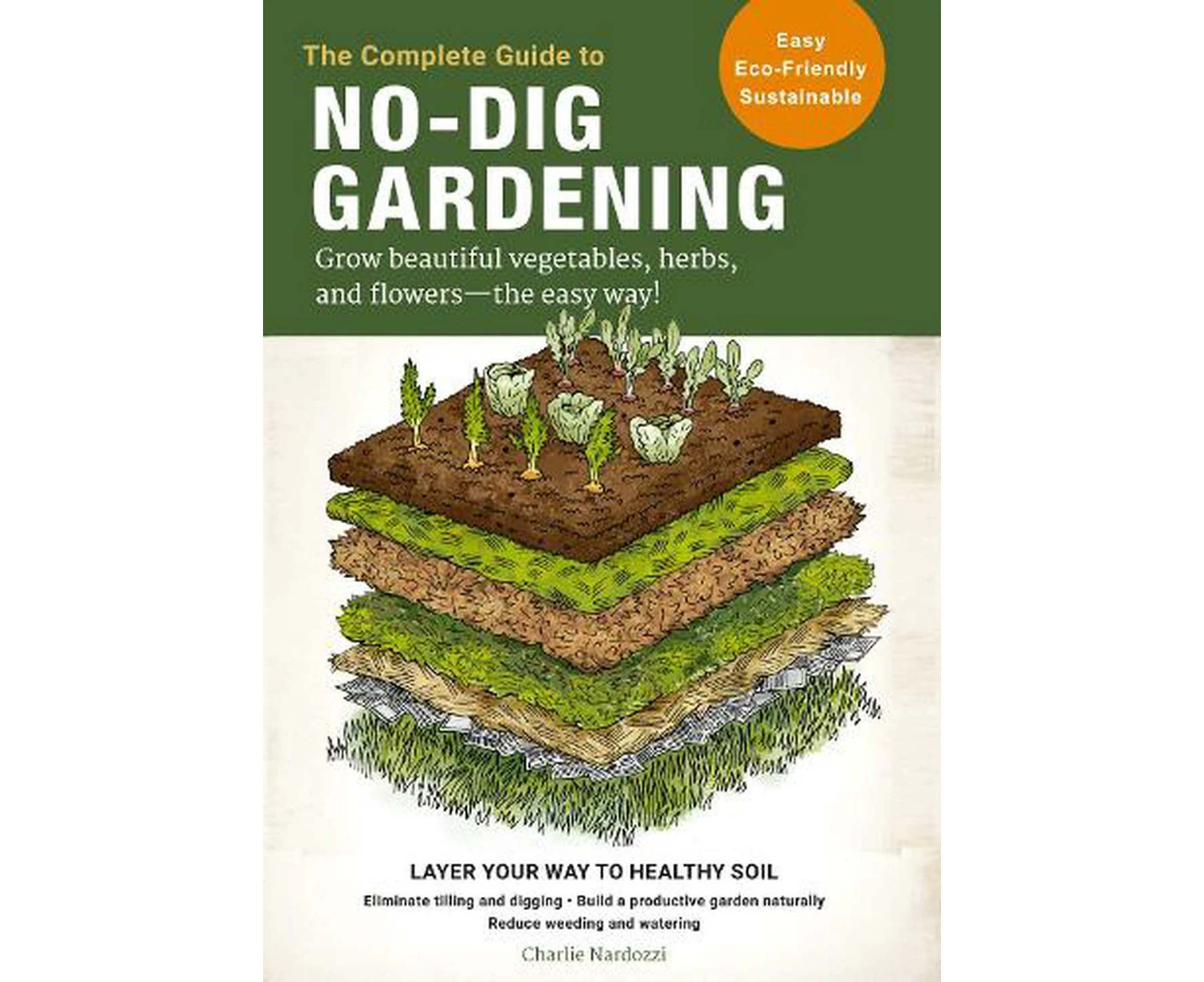 The Complete Guide to No-Dig Gardening