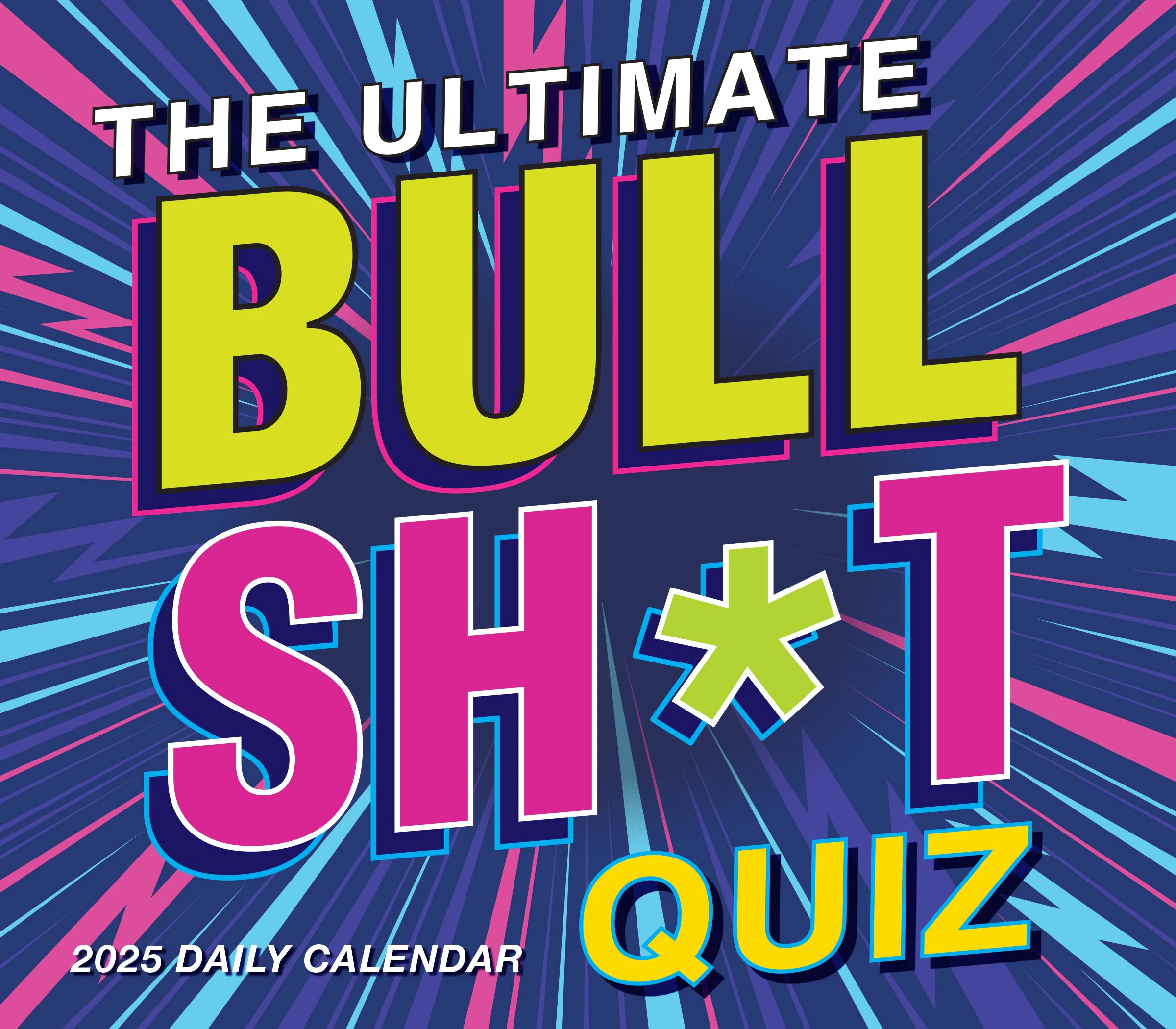 2025 Ultimate Bullsh*t Quiz Page-A-Day Calendar