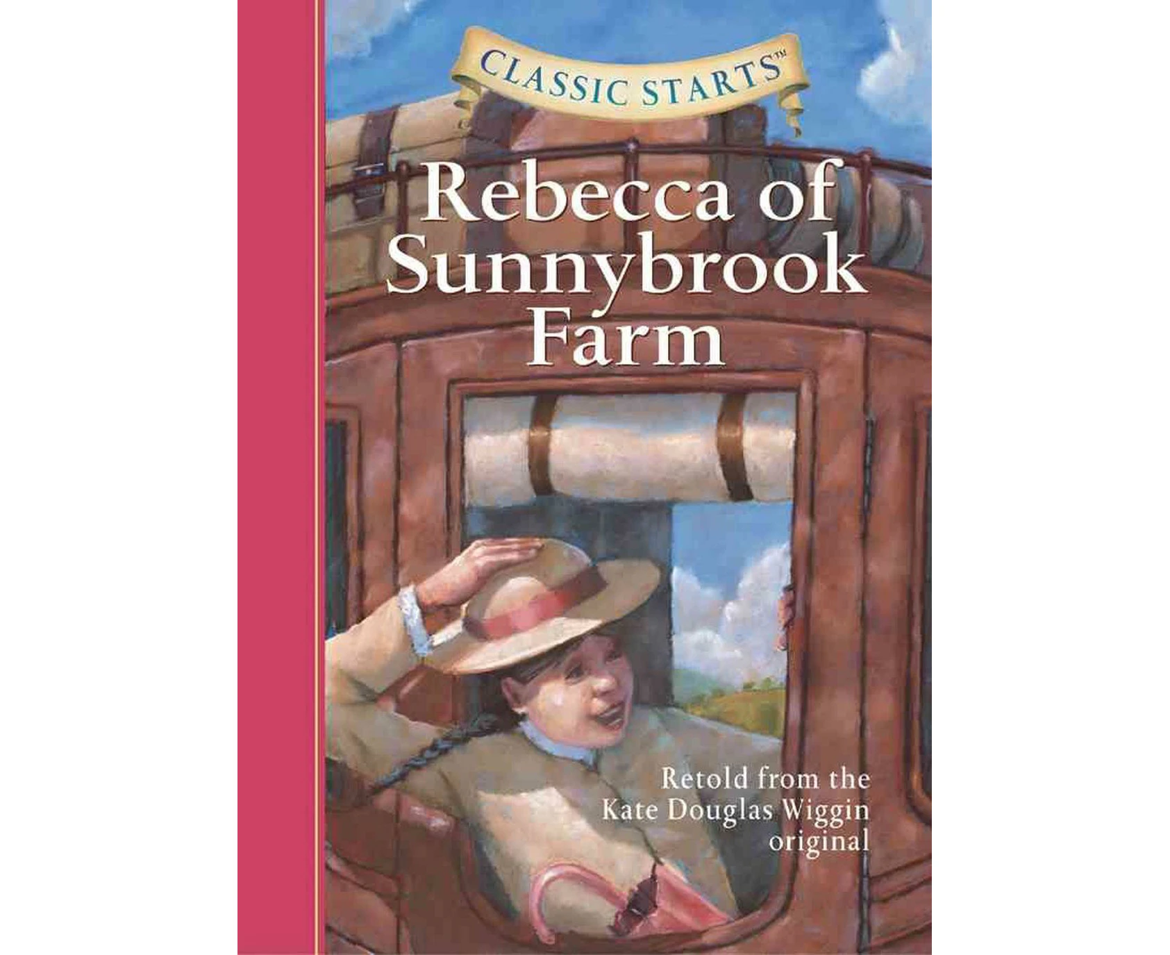 Classic Starts: Rebecca of Sunnybrook Farm