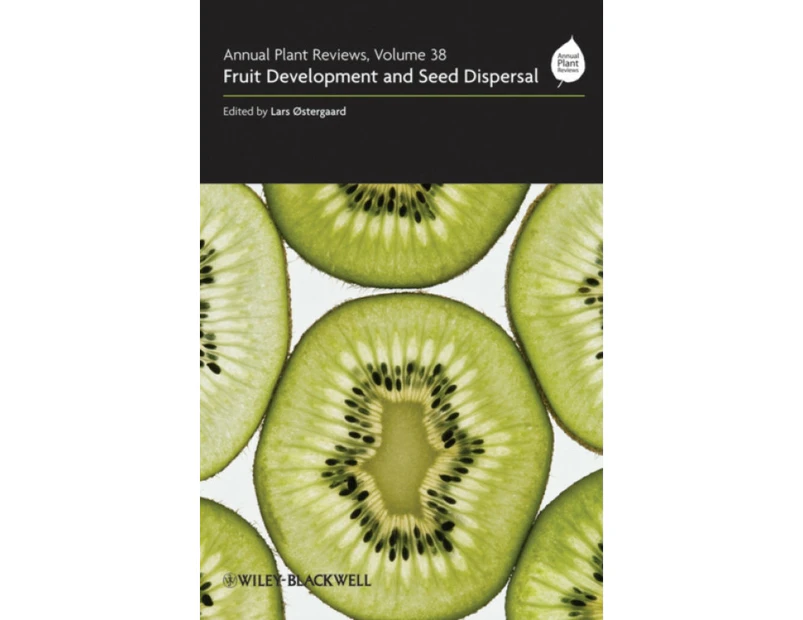 Annual Plant Reviews Fruit Development and Seed Dispersal