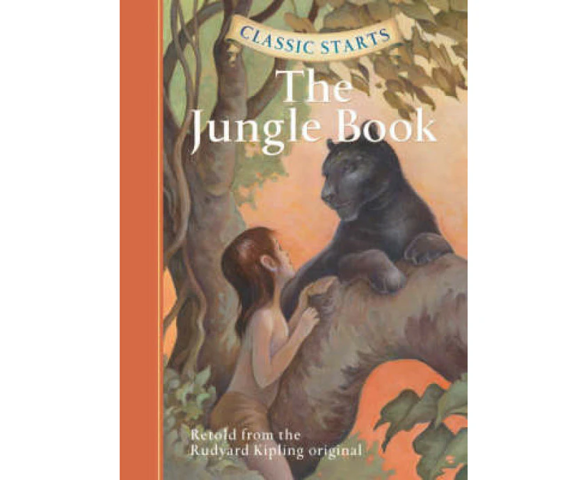 Classic Starts R The Jungle Book by Rudyard Kipling