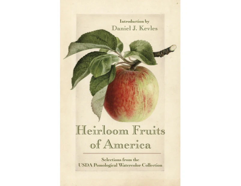 Heirloom Fruits of America by Introduction by Daniel J Kevles