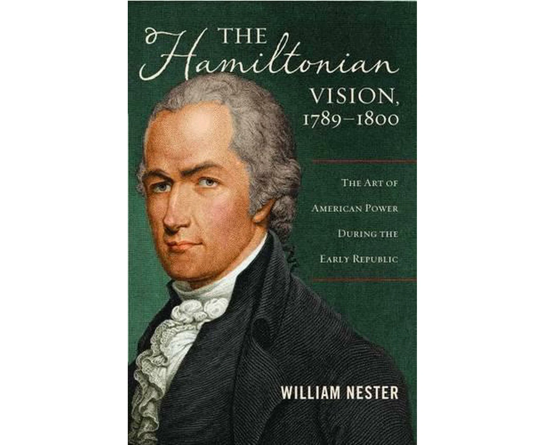 The Hamiltonian Vision, 1789-1800