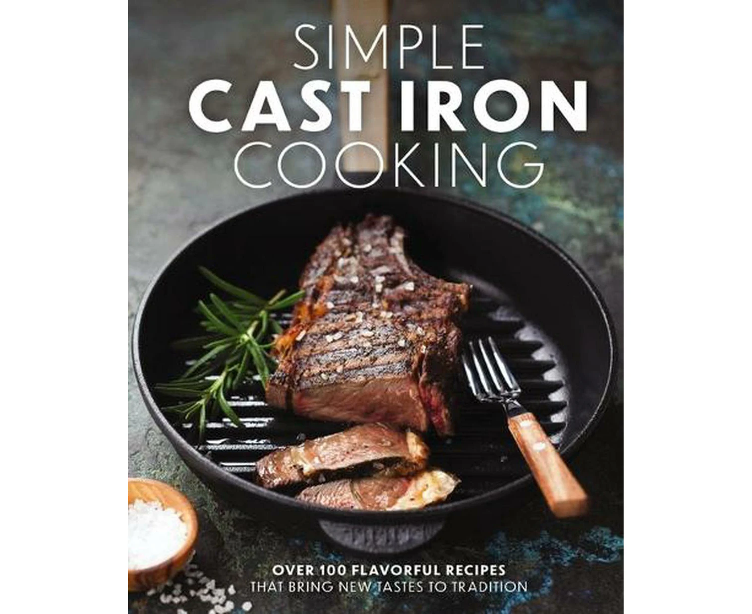 Simple Cast Iron Cooking