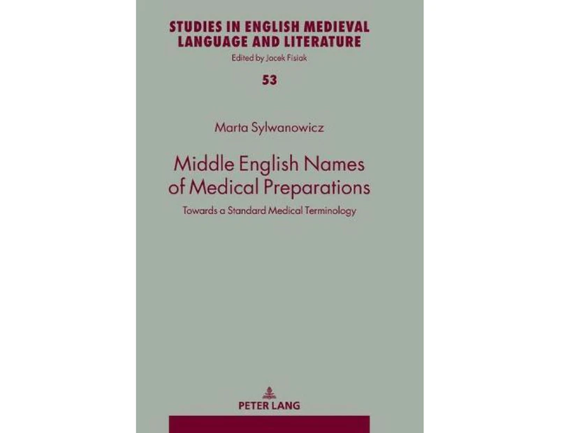 Middle English Names of Medical Preparations by Marta Sylwanowicz