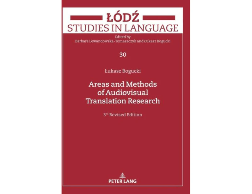 Areas and Methods of Audiovisual Translation Research by Lukasz Bogucki