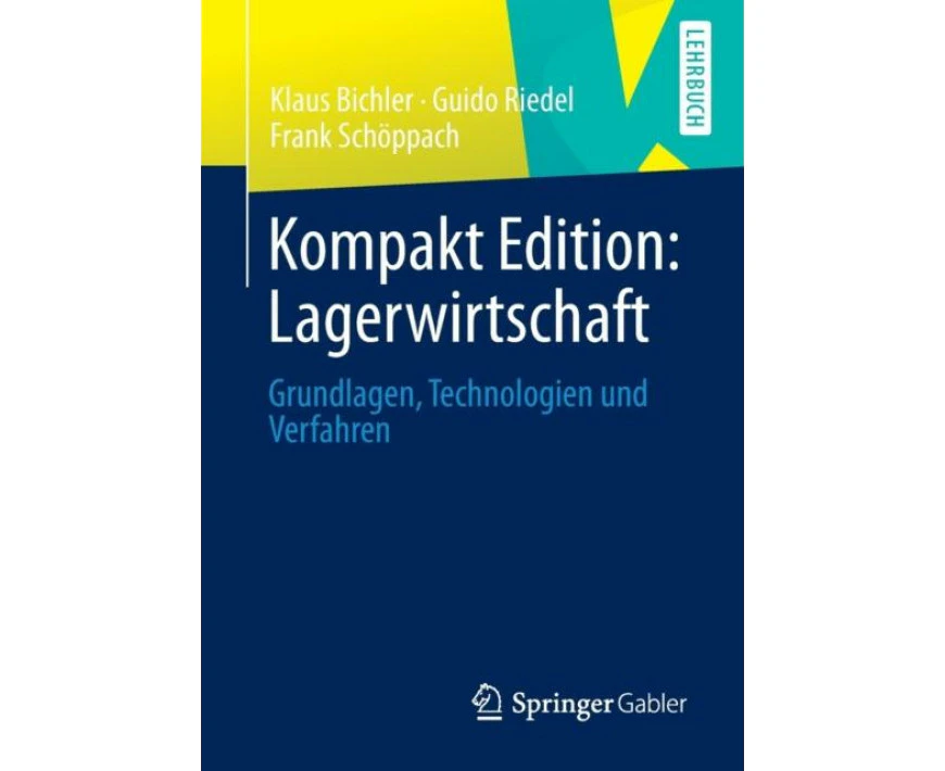 Kompakt Edition Lagerwirtschaft by Klaus BichlerGuido RiedelFrank Schoeppach