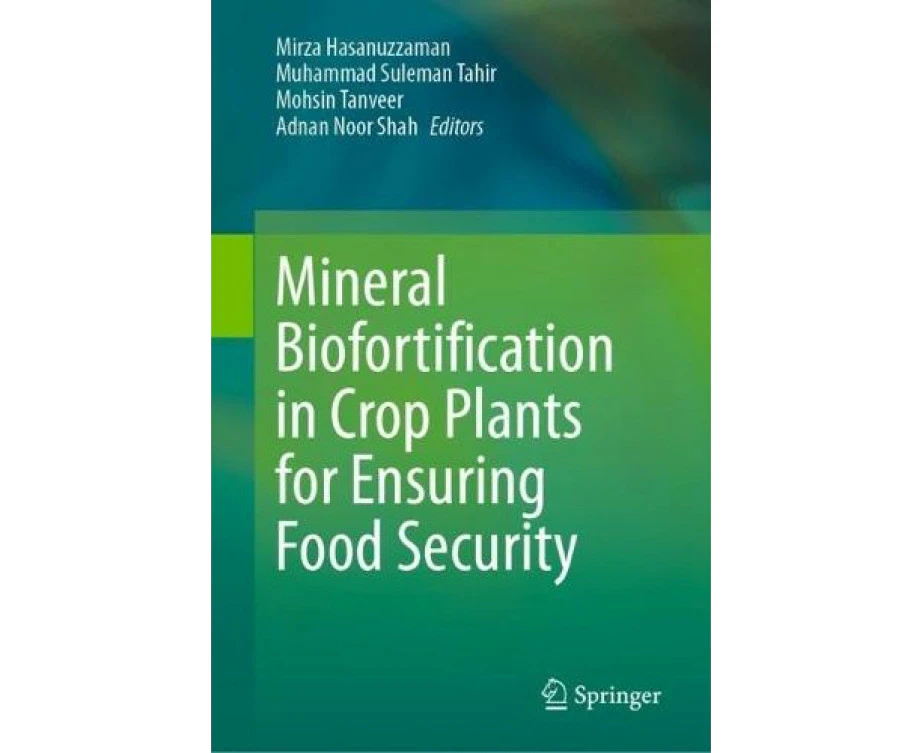 Mineral Biofortification in Crop Plants for Ensuring Food Security